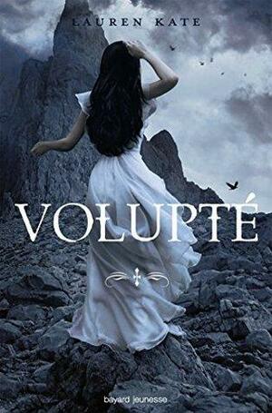 Damnés, Tome 4 : Volupté by Lauren Kate