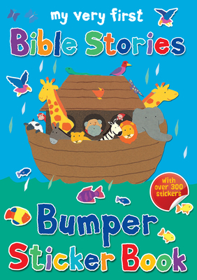 My Very First Bible Stories Bumper Sticker Book [With Sticker(s)] by Lois Rock