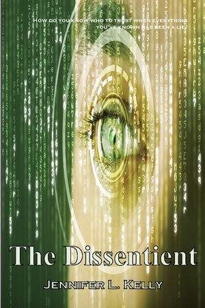 The Dissentient by Jennifer L. Kelly