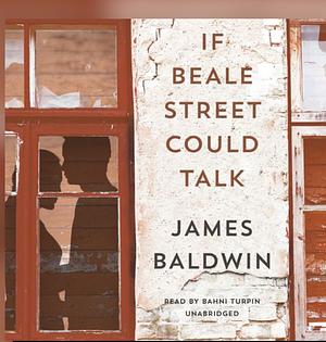 If Beale Street Could Talk by James Baldwin