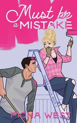 Must Be A Mistake by Fiona West