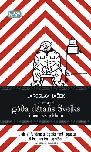 Ævintýri góða dátans Svejks í heimsstyrjöldinni by Jaroslav Hašek