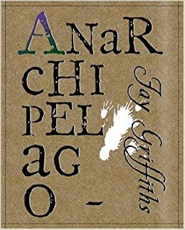 Anarchipelago by Jay Griffiths