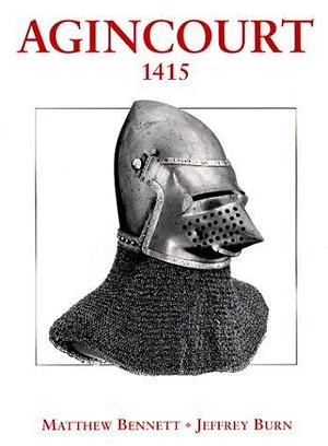 Agincourt 1415 by Matthew Bennett, Matthew Bennett