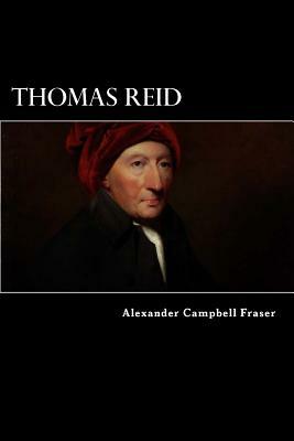 Thomas Reid by Alexander Campbell Fraser