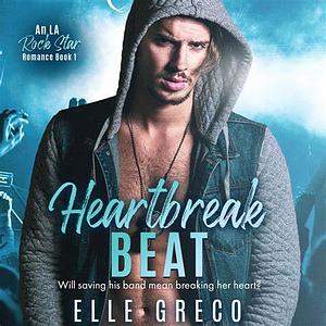 Heartbreak Beat by Jillian Sterling, Elle Greco