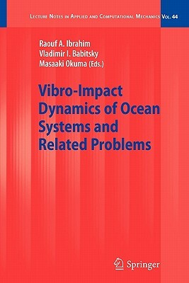 Vibro-Impact Dynamics of Ocean Systems and Related Problems by 