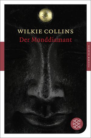 Der Monddiamant by Wilkie Collins