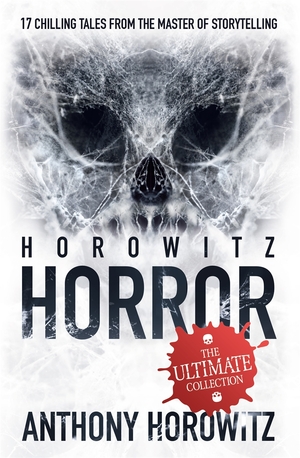 Horowitz Horror by Anthony Horowitz