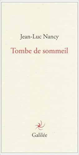 Tombe de sommeil by Jean-Luc Nancy
