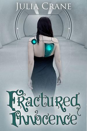 Fractured Innocence by Julia Crane