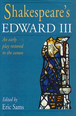 Shakespeare's Edward III by William Shakespeare