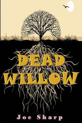 Dead Willow by Joe Sharp