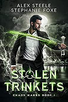 Stolen Trinkets by Alex Steele, Stephanie Foxe