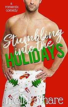 Stumbling into the Holidays by Molly O'Hare