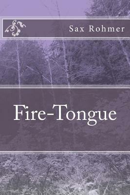 Fire-Tongue by Sax Rohmer