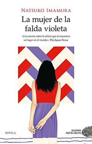 La mujer de la falda violeta by Natsuko Imamura