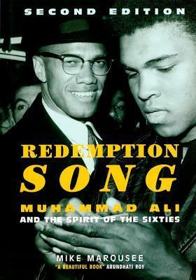 Redemption Song: Muhammad Ali and the Spirit of the Sixities by Michael Marqusee, Mike Marqusee