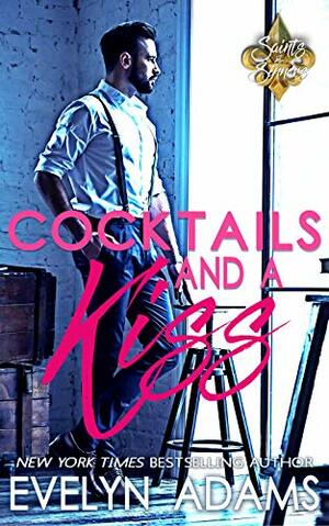 Cocktails and a Kiss by Evelyn Adams