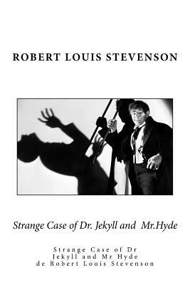 Strange Case of Dr. Jekyll and Mr.Hyde by Robert Louis Stevenson