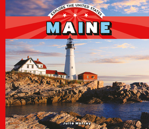 Maine by Julie Murray
