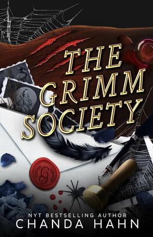 The Grimm Society by Chanda Hahn, Chanda Hahn