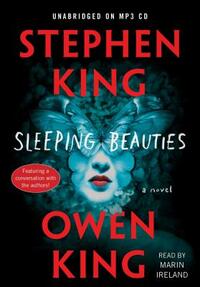 Sleeping Beauties by Stephen King, Owen King