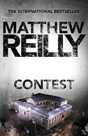 Contest by Matthew Reilly