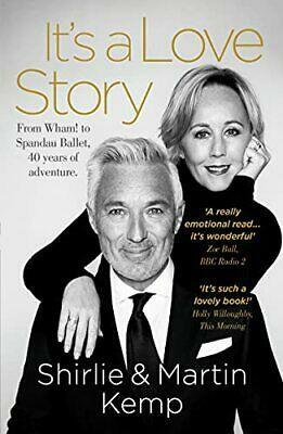 Shirlie and Martin Kemp: It's a Love Story by Shirlie &amp; Martin Kemp