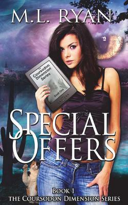 Special Offers: Book 1 of the Coursodon Dimension Series by M. L. Ryan