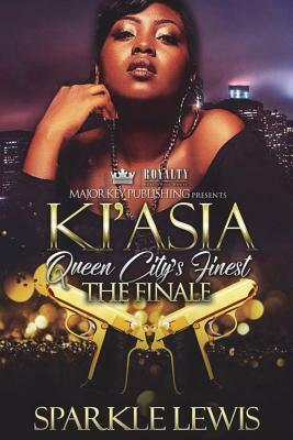 Ki'asia 2: Queen City's Finest by Sparkle Lewis