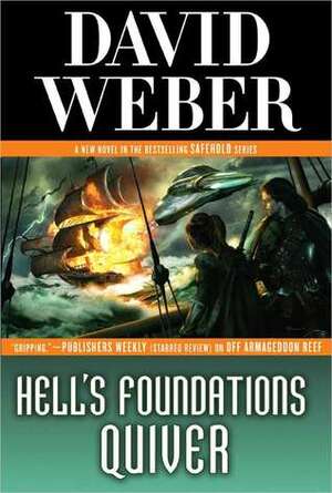 Hell's Foundations Quiver by David Weber