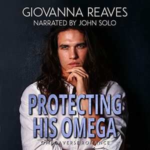 Protecting His Omega by Giovanna Reaves