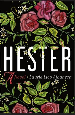 Hester by Laurie Lico Albanese