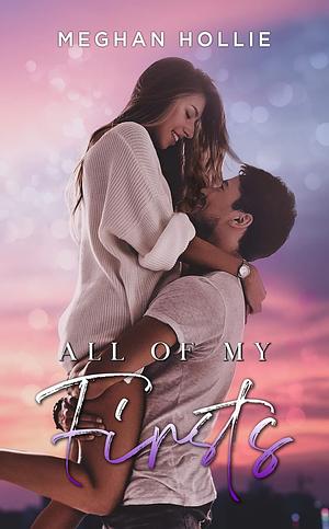 All Of My Firsts by Meghan Hollie