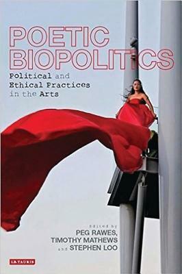 Poetic Biopolitics: Practices of Relation in Architecture and the Arts by 