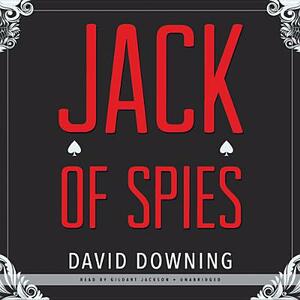 Jack of Spies by David Downing