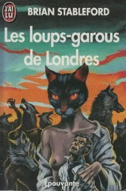 Les Loups Garous De Londres by Brian Stableford