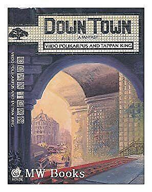 Down Town: A Fantasy by Viido Polikarpus, Tappan King