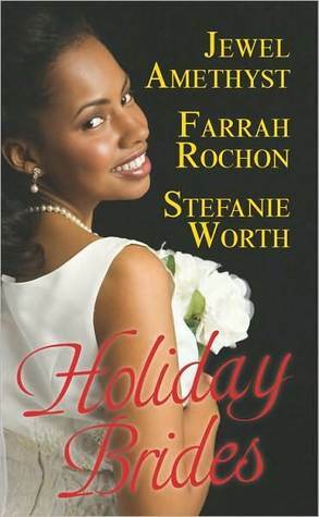 Holiday Brides by Farrah Rochon