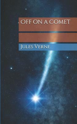 Off on a Comet by Jules Verne