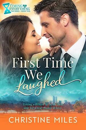 First Time We Laughed by Christine Miles