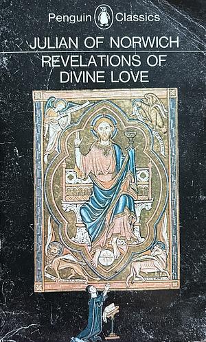 Revelations of Divine Love by Julian of Norwich