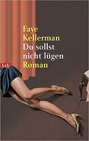 Du sollst nicht lügen by Faye Kellerman, Ellen Schlootz