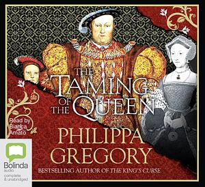 The Taming of the Queen by Philippa Gregory