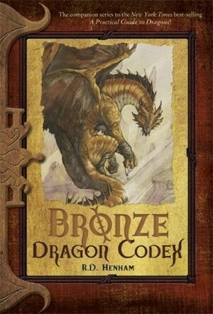 Bronze Dragon Codex by R.D. Henham