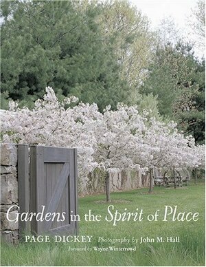 Gardens in the Spirit of Place by Page Dickey