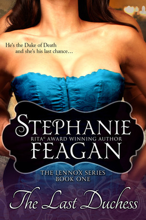 The Last Duchess by Stephanie Feagan
