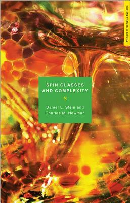 Spin Glasses and Complexity by Daniel L. Stein, Charles M. Newman