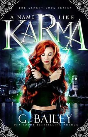 A Name Like Karma by G. Bailey